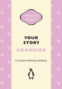 Hardback Books: Your Story, Grandma: A guided keepsake journal