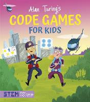 All: Alan Turing's Code Games for Kids