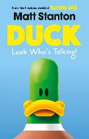 Children Teen Fiction: Duck Look Who's Talking! (Duck, #1): A hilarious new series from the world of Matt Stanton's million copy bestselling Funny Kid, that will have kids in hysterics!
