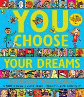 Children Teen Fiction: You Choose Your Dreams: A new story every time - what will YOU choose?
