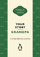 Your Story, Grandpa: A guided keepsake journal
