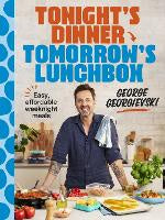 All: Tonight's Dinner, Tomorrow's Lunchbox: Easy affordable weeknight meals