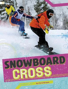 Children Non Fiction: Snowboarding Blast Snowboard Cross