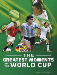 World Cup Soccer Greatest Moments of World Cup