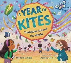 Childrens Interactive Activity Books: A Year of Kites: Traditions Around the World