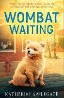 Children Teen Fiction: Wombat Waiting