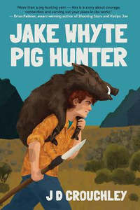 Jake Whyte: Pig Hunter