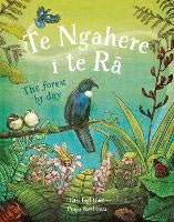 Te Ngahere i te Ra: The forest by day