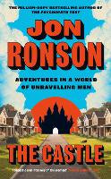 The Castle: Adventures in a World of Unravelling Men