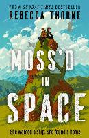 Fiction: Moss'd In Space
