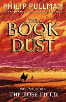 Fiction: The Rose Field: The Book of Dust Volume Three
