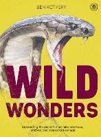Children Non Fiction: Wild Wonders: Celebrating the planet's most misunderstood, unloved and overlooked animals
