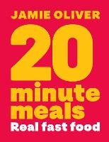 20 Minute Meals: Real Fast Food