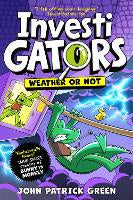 Graphic Novels: InvestiGators: Weather or Not