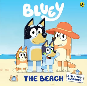 Bluey The Beach A Lift the Flap Book