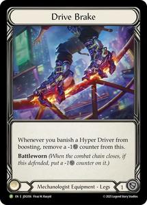 Flesh And Blood Singles All: Drive Brake [JDG056] (Promo)  Cold Foil