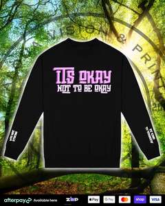 New Arrivals: Crewneck - Its Okay not to be Okay