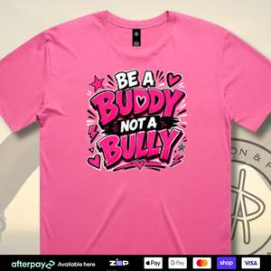 Be a Buddy, Not a Bully T-Shirt (Adults)