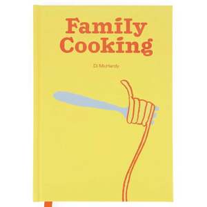 Family Cooking: A Cookbook for Families