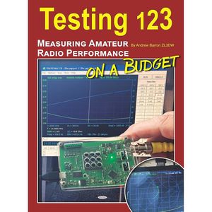 Testing 123 Measuring Amateur Radio Performance On A Budget Book
