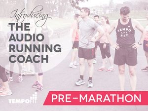 Audio Coach: Pre-Marathon Workout – TempoFit