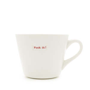 Ceramic: F*ck it! Mug