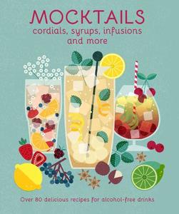 Books: Mocktails - Cordials, Syrups, Infusions + more