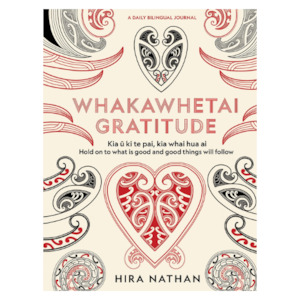 Te Reo Maori Books: Whakawhetai Gratitude: A Daily Bilingual Journal
