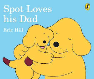 Products: Spot Loves His Dad - Board Book