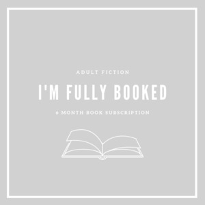 Products: I'm Fully Booked (6 month) Book Subscription - The Booklover