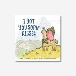 Kids Books Journals: I got you some kisses - Board Book