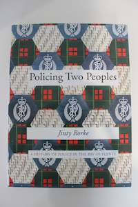 Souvenirs Memorabilia: Policing  Two Peoples 1867-1992