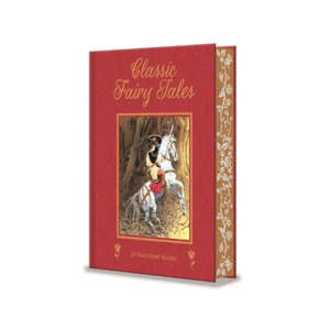 Gifts For Children: Deluxe Children's Classics- Classic Fairy Tales