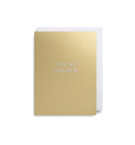 Greeting Cards: CARD - You're Golden