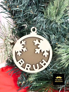 For Her: Bruh Bauble