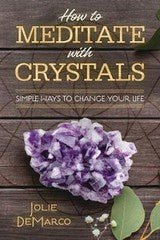 How to Meditate with Crystals Book