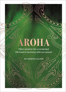 We Can Recommend This: Aroha Book - Maori Wisdom for a contented life....