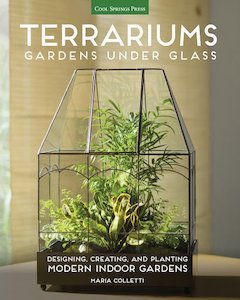 Plants: Terrariums Gardens Under Glass