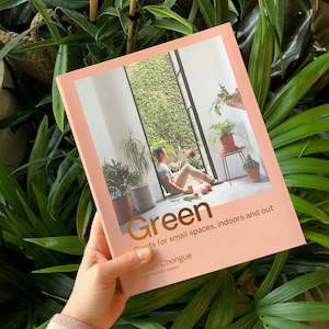 Plants: Green Plants for small spaces, indoors and out