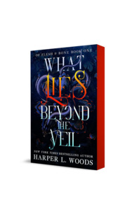 Of Flesh And Bone: What Lies Beyond the Veil | Deluxe Edition