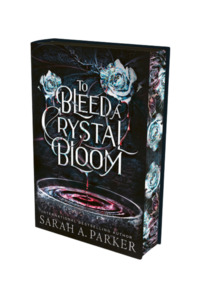 Crystal Bloom: To Bleed a Crystal Bloom | Special Deluxe Edition