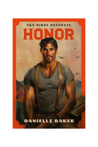 Sky Ridge Hotshots: Honor | B Format Paperback