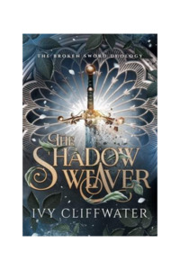 The Broken Sword: The Shadow Weaver | SIGNED Trade Paperback