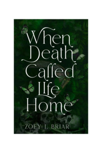 Signed Edition: When Death Called Life Home | Signed Paperback