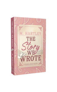 Available Now: The Story We Wrote | ANZ Deluxe Limited Edition First Print Run Paperback