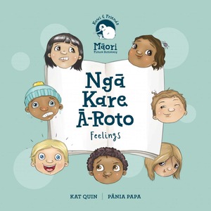Kuwi And Friends Ngā Kare Ā-Roto (Feelings) - The Kiwi Kids' Bookstore