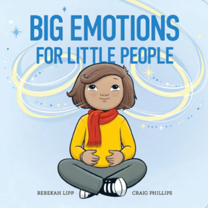Big Emotions for Little People - The Kiwi Kids' Bookstore