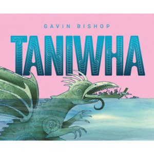 Taniwha - The Kiwi Kids' Bookstore
