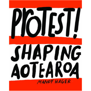 Protest Shaping Aotearoa - The Kiwi Kids' Bookstore