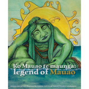 Ko Mauao te Maunga - Legend of Mauao - The Kiwi Kids' Bookstore